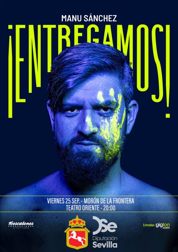 El Teatro Oriente de Morón abre sus puertas, una temporada más, llevando a sus tablas el espectáculo teatral de Manu Sánchez, ‘Entregamos’