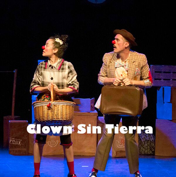 “CLOWN SIN TIERRA” – CÍA. PETIT TEATRO - TEATRO FAMILIAR