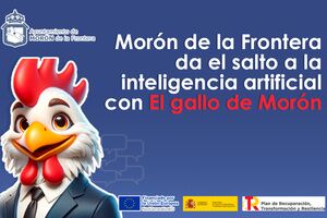 El Ayuntamiento de Morón de la Frontera da el salto a la inteligencia artificial con “El gallo de Morón”